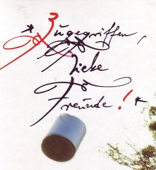 Zugegriffen liebe Freunde Zugegriffen liebe Freunde