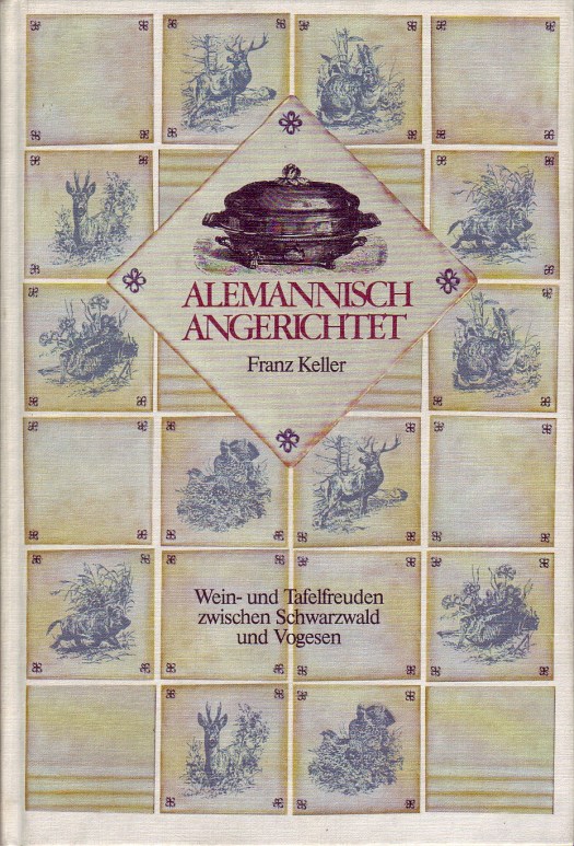 Allemanisch angerichtet - Franz Keller